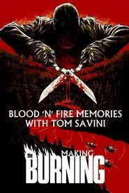 Poster do filme Blood 'n Fire Memories with Tom Savini