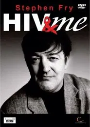 Stephen Fry: HIV & Me movie poster