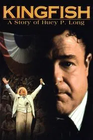 Kingfish: A Story of Huey P. Long movie poster
