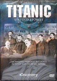 Titanic: Untold Stories movie poster