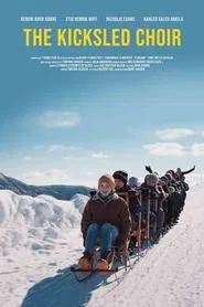 The Kicksled Choir movie poster