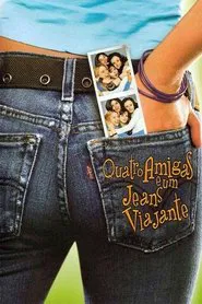 Poster do filme Quatro Amigas e um Jeans Viajante