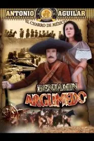 Poster do filme Benjamín Argumedo el rebelde