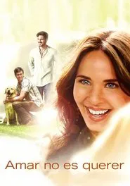 Amar no es Querer movie poster