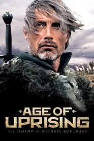 Age of Uprising: The Legend of Michael Kohlhaas movie poster