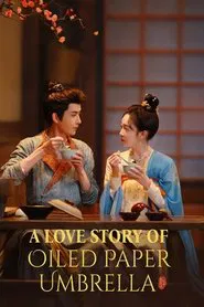 A Love Story of Oiled Paper Umbrella tv show poster