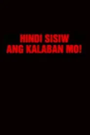 Hindi Sisiw Ang Kalaban Mo movie poster