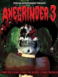 Axegrinder 3 movie poster