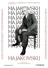 Majakovskij: Sono poeta e per questo sono interessante movie poster