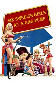 Six Swedish Girls at a Pump movie poster