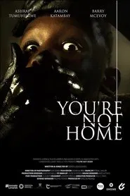 You're Not Home movie poster