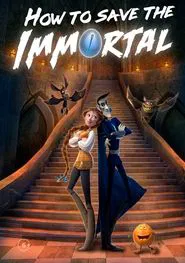How to Save the Immortal movie poster