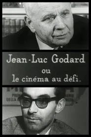 Jean-Luc Godard ou Le cinéma au défi movie poster