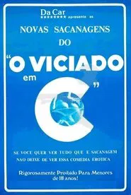 Novas Sacanages do Viciado em C... movie poster