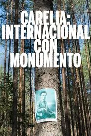 Karelia: International with Monument movie poster