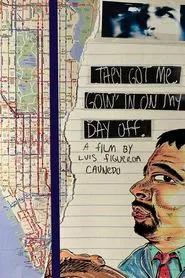 Poster do filme They Got Me Goin' In On My Day Off.