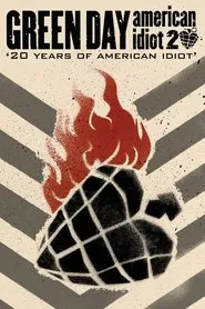 Green Day - 20 Years of American Idiot movie poster