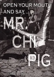 Open Your Mouth and Say... Mr. Chi Pig movie poster