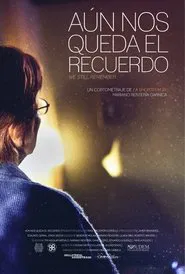 Aún Nos Queda el Recuerdo movie poster
