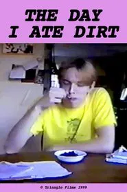 The Day I Ate Dirt movie poster