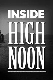 Poster do filme Inside High Noon Revisited