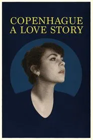 Poster do filme Copenhague A Love Story