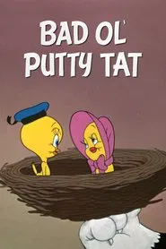 Bad Ol' Putty Tat movie poster