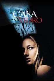 Poster do filme A Casa de Vidro