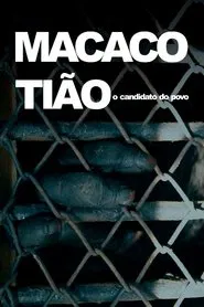 Poster do filme Macaco Tião - O Candidato do Povo