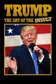 Trump: The Art of the Insult movie poster