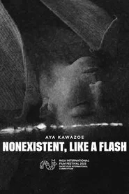 Nonexistent, Like a Flash movie poster