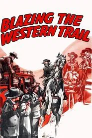 Blazing the Western Trail movie poster