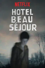 Hotel Beau Séjour tv show poster