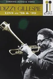 Jazz Icons: Dizzy Gillespie Live in '58 & '70 movie poster