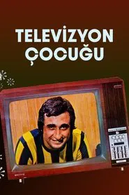 Poster do filme Televizyon Çocuğu