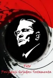 Tito – the Last Witnesses of the Testament tv show poster