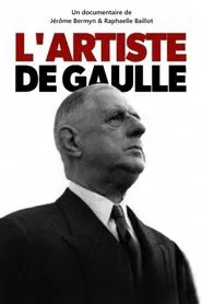 L'artiste De Gaulle movie poster