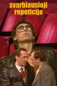Poster do filme The Most Important Rehearsal
