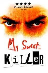 My Sweet Killer movie poster