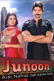 Junoon: Aisi Nafrat, Toh Kaisa Ishq tv show poster