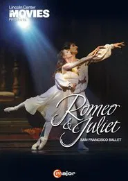 San Francisco Ballet: Romeo & Juliet movie poster