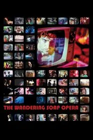 The Wandering Soap Opera movie poster