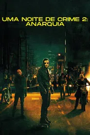 Poster do filme Uma Noite de Crime: Anarquia