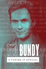 Faking It: Ted Bundy movie poster