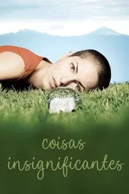Poster do filme Coisas Insignificantes