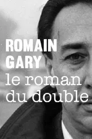Romain Gary, le roman du double movie poster