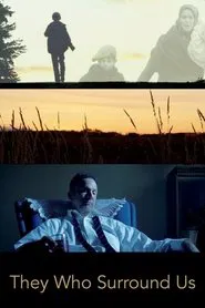 They Who Surround Us movie poster
