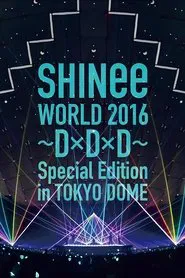 Poster do filme SHINee WORLD 2016～DxDxD～