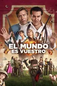 El mundo es vuestro movie poster