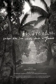When the Sea Sends Forth a Forest movie poster